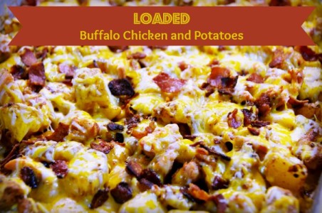 Loaded Buffalo Chicken and Potatoes