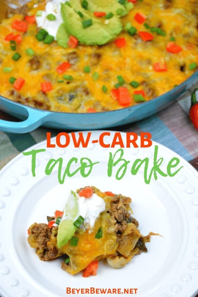 Low-Carb Taco Bake - Keto Taco Skillet - Beyer Eats and Drinks